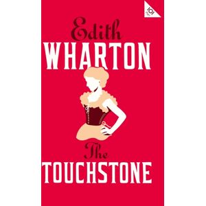 Alma Books Ltd The Touchstone : Annotated Edition (Alma Classics 101 Pages) Alma Books Ltd The Touchstone : Annotated Edition (Alma Classics 101 Pages)