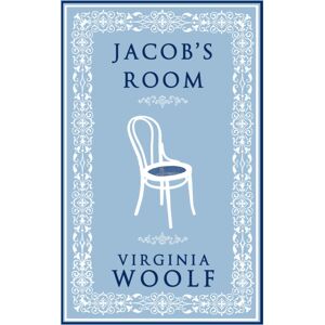 Alma Books Ltd Jacob'S Room : Annotated Edition Alma Books Ltd Jacob'S Room : Annotated Edition