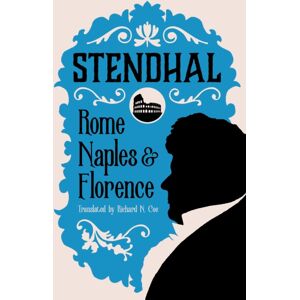 Alma Books Ltd Rome, Naples And Florence Alma Books Ltd Rome, Naples And Florence