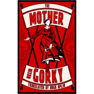 Alma Books Ltd The Mother Alma Books Ltd The Mother