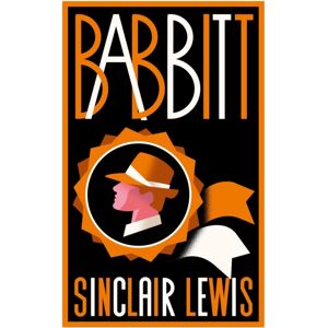 Alma Books Ltd Babbitt : Fully Annotated Edition With Over 300 Notes (Alma Classics Evergreens) Alma Books Ltd Babbitt : Fully Annotated Edition With Over 300 Notes (Alma Classics Evergreens)