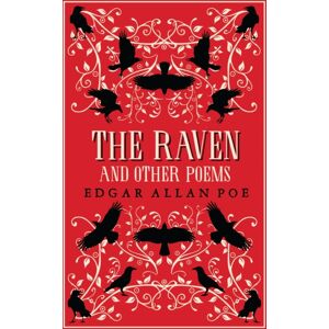 Alma Books Ltd The Raven And Other Poems : Fully Annotated Edition Alma Books Ltd The Raven And Other Poems : Fully Annotated Edition