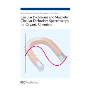 Royal Society of Chemistry Circular Dichroism And Magnetic Circular Dichroism Spectroscopy For Organic Chemists Royal Society of Chemistry Circular Dichroism And Magnetic Circular Dichroism Spectroscopy For Organic Chemists