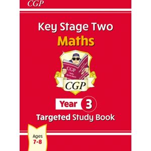Coordination Group Publications Ltd (CGP) Ks2 Maths Year 3 Targeted Study Book Coordination Group Publications Ltd (CGP) Ks2 Maths Year 3 Targeted Study Book