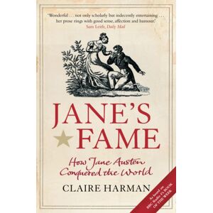 Canongate Books Jane'S Fame : How Jane Austen Conquered The World Canongate Books Jane'S Fame : How Jane Austen Conquered The World