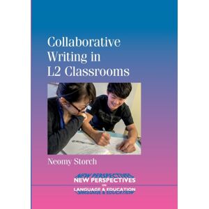 Channel View Publications Ltd Collaborative Writing In L2 Classrooms Channel View Publications Ltd Collaborative Writing In L2 Classrooms