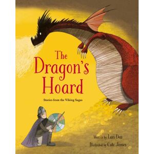 Quarto Publishing PLC The Dragon'S Hoard : Stories From The Viking Sagas Quarto Publishing PLC The Dragon'S Hoard : Stories From The Viking Sagas