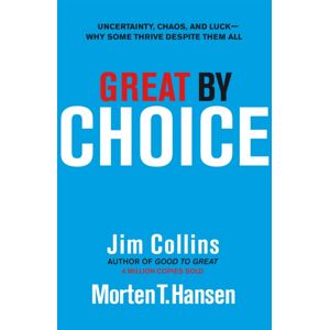 Cornerstone Great By Choice : Uncertainty, Chaos And Luck - Why Some Thrive Despite Them All Cornerstone Great By Choice : Uncertainty, Chaos And Luck - Why Some Thrive Despite Them All