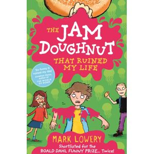 Templar Books The Jam Doughnut That Ruined My Life Templar Books The Jam Doughnut That Ruined My Life