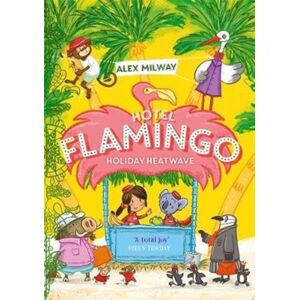 Templar Books Hotel Flamingo: Holiday Heatwave Templar Books Hotel Flamingo: Holiday Heatwave