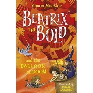 Templar Books Beatrix The Bold And The Balloon Of Doom Templar Books Beatrix The Bold And The Balloon Of Doom