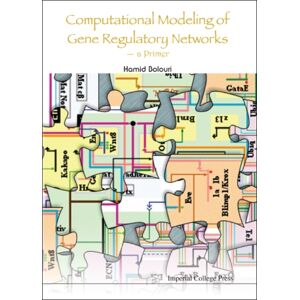 Imperial College Press Computational Modeling Of Gene Regulatory Networks - A Primer Imperial College Press Computational Modeling Of Gene Regulatory Networks - A Primer