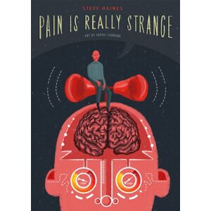 Jessica Kingsley Publishers Pain Is Really Strange : Graphic Medicine Jessica Kingsley Publishers Pain Is Really Strange : Graphic Medicine