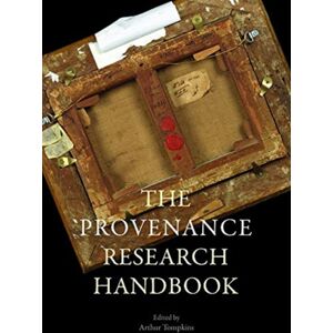 Lund Humphries Publishers Ltd Provenance Research Today : Principles, Practice, Problems Lund Humphries Publishers Ltd Provenance Research Today : Principles, Practice, Problems