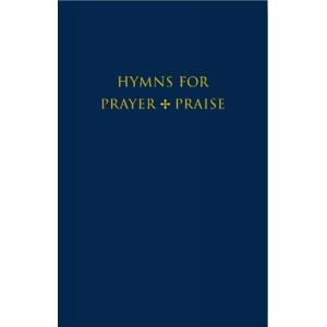 Canterbury Press Norwich Hymns For Prayer And Praise Canterbury Press Norwich Hymns For Prayer And Praise