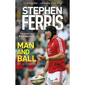 Transworld Publishers Ltd Man And Ball : My Autobiography Transworld Publishers Ltd Man And Ball : My Autobiography