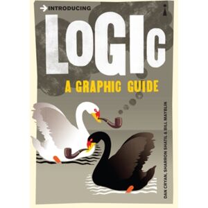 Icon Books Introducing Logic : A Graphic Guide Icon Books Introducing Logic : A Graphic Guide