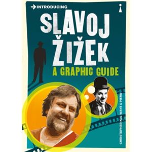 Icon Books Introducing Slavoj Zizek : A Graphic Guide Icon Books Introducing Slavoj Zizek : A Graphic Guide