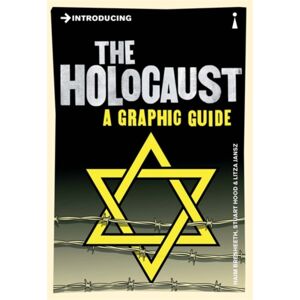 Icon Books Introducing The Holocaust : A Graphic Guide Icon Books Introducing The Holocaust : A Graphic Guide