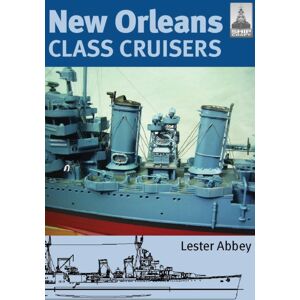 Pen & Sword Books Ltd Shipcraft 13: Orleans Class Cruisers Pen & Sword Books Ltd Shipcraft 13: Orleans Class Cruisers