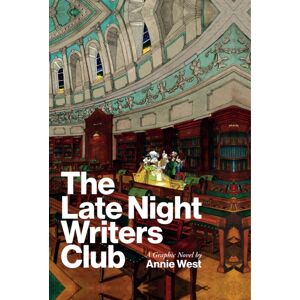 New Island Books The Late Night Writers Club : A Graphic Novel New Island Books The Late Night Writers Club : A Graphic Novel