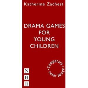 Nick Hern Books Drama Games For Young Children Nick Hern Books Drama Games For Young Children