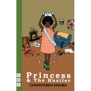 Nick Hern Books Princess & The Hustler Nick Hern Books Princess & The Hustler
