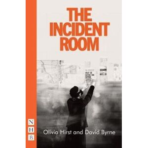 Nick Hern Books The Incident Room Nick Hern Books The Incident Room