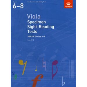 Associated Board of the Royal Schools of Music Viola Specimen Sight-Reading Tests, Abrsm Grades 6-8 : From 2012 Associated Board of the Royal Schools of Music Viola Specimen Sight-Reading Tests, Abrsm Grades 6-8 : From 2012