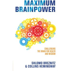 Hay House UK Ltd Maximum Brainpower : Challenging The Brain For Health And Wisdom Hay House UK Ltd Maximum Brainpower : Challenging The Brain For Health And Wisdom