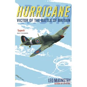 John Murray Press Hurricane : Victor Of The Battle Of Britain John Murray Press Hurricane : Victor Of The Battle Of Britain