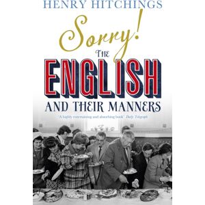 John Murray Press Sorry! The English And Their Manners John Murray Press Sorry! The English And Their Manners