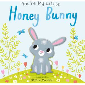 Little Tiger Press Group You'Re My Little Honey Bunny Little Tiger Press Group You'Re My Little Honey Bunny
