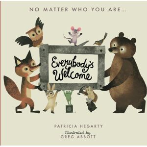 Little Tiger Press Group Everybody’s Welcome Little Tiger Press Group Everybody’s Welcome