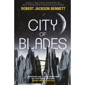 Quercus Publishing City Of Blades : The Divine Cities Book 2 Quercus Publishing City Of Blades : The Divine Cities Book 2