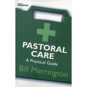 Kevin Mayhew Ltd Pastoral Care Kevin Mayhew Ltd Pastoral Care