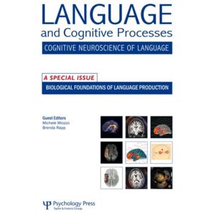 Taylor & Francis Ltd Biological Foundations Of Language Production : A Special Issue Of Language And Cognitive Processes Taylor & Francis Ltd Biological Foundations Of Language Production : A Special Issue Of Language And Cognitive Processes