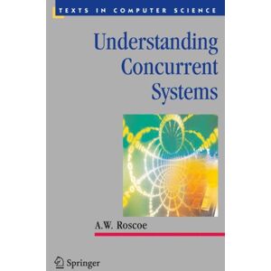 Springer London Ltd Understanding Concurrent Systems Springer London Ltd Understanding Concurrent Systems