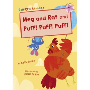 Maverick Arts Publishing Meg And Rat And Puff! Puff! Puff! : (Pink Early Reader) Maverick Arts Publishing Meg And Rat And Puff! Puff! Puff! : (Pink Early Reader)