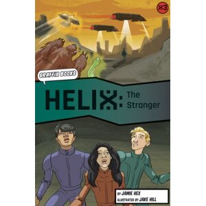 Maverick Arts Publishing Helix: The Stranger (Graphic Reluctant Reader) Maverick Arts Publishing Helix: The Stranger (Graphic Reluctant Reader)