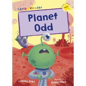 Maverick Arts Publishing Planet Odd : (Yellow Early Reader) Maverick Arts Publishing Planet Odd : (Yellow Early Reader)