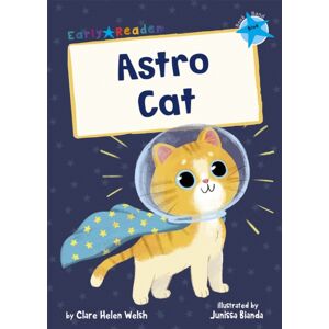 Maverick Arts Publishing Astro Cat : (Blue Early Reader) Maverick Arts Publishing Astro Cat : (Blue Early Reader)