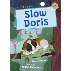 Maverick Arts Publishing Slow Doris : (Gold Early Reader) Maverick Arts Publishing Slow Doris : (Gold Early Reader)