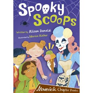 Maverick Arts Publishing Spooky Scoops : (Brown Chapter Reader) Maverick Arts Publishing Spooky Scoops : (Brown Chapter Reader)