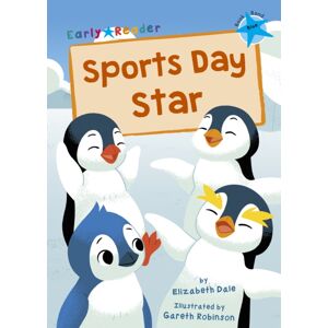 Maverick Arts Publishing Sports Day Star : (Blue Early Reader) Maverick Arts Publishing Sports Day Star : (Blue Early Reader)