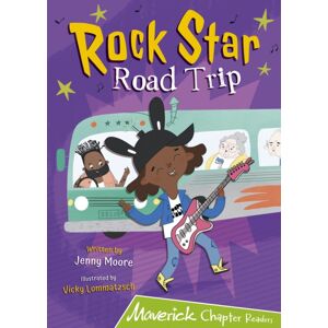 Maverick Arts Publishing Rock Star Road Trip : (Lime Chapter Reader) Maverick Arts Publishing Rock Star Road Trip : (Lime Chapter Reader)