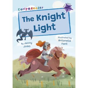 Maverick Arts Publishing The Knight Light : (Purple Early Reader) Maverick Arts Publishing The Knight Light : (Purple Early Reader)