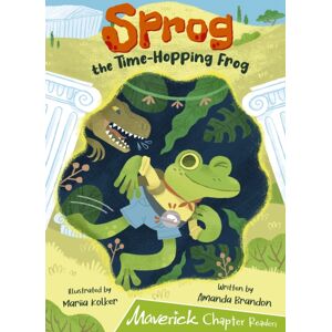 Maverick Arts Publishing Sprog The Time-Hopping Frog : (Lime Chapter Reader) Maverick Arts Publishing Sprog The Time-Hopping Frog : (Lime Chapter Reader)