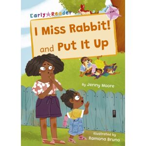 Maverick Arts Publishing I Miss Rabbit! And Put It Up : (Pink Early Reader) Maverick Arts Publishing I Miss Rabbit! And Put It Up : (Pink Early Reader)