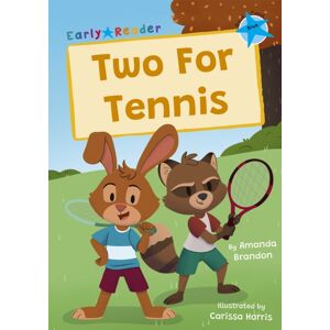 Maverick Arts Publishing Two For Tennis : (Blue Early Reader) Maverick Arts Publishing Two For Tennis : (Blue Early Reader)